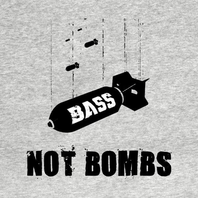 Drop bass not bombs by ElectricMint